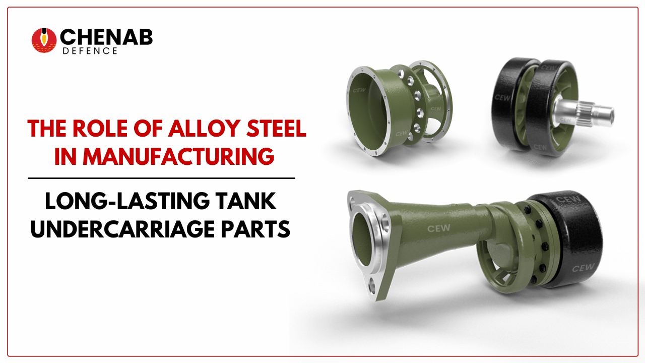 Read more about the article The Role of Alloy Steel in Manufacturing Long-Lasting Tank Undercarriage Parts