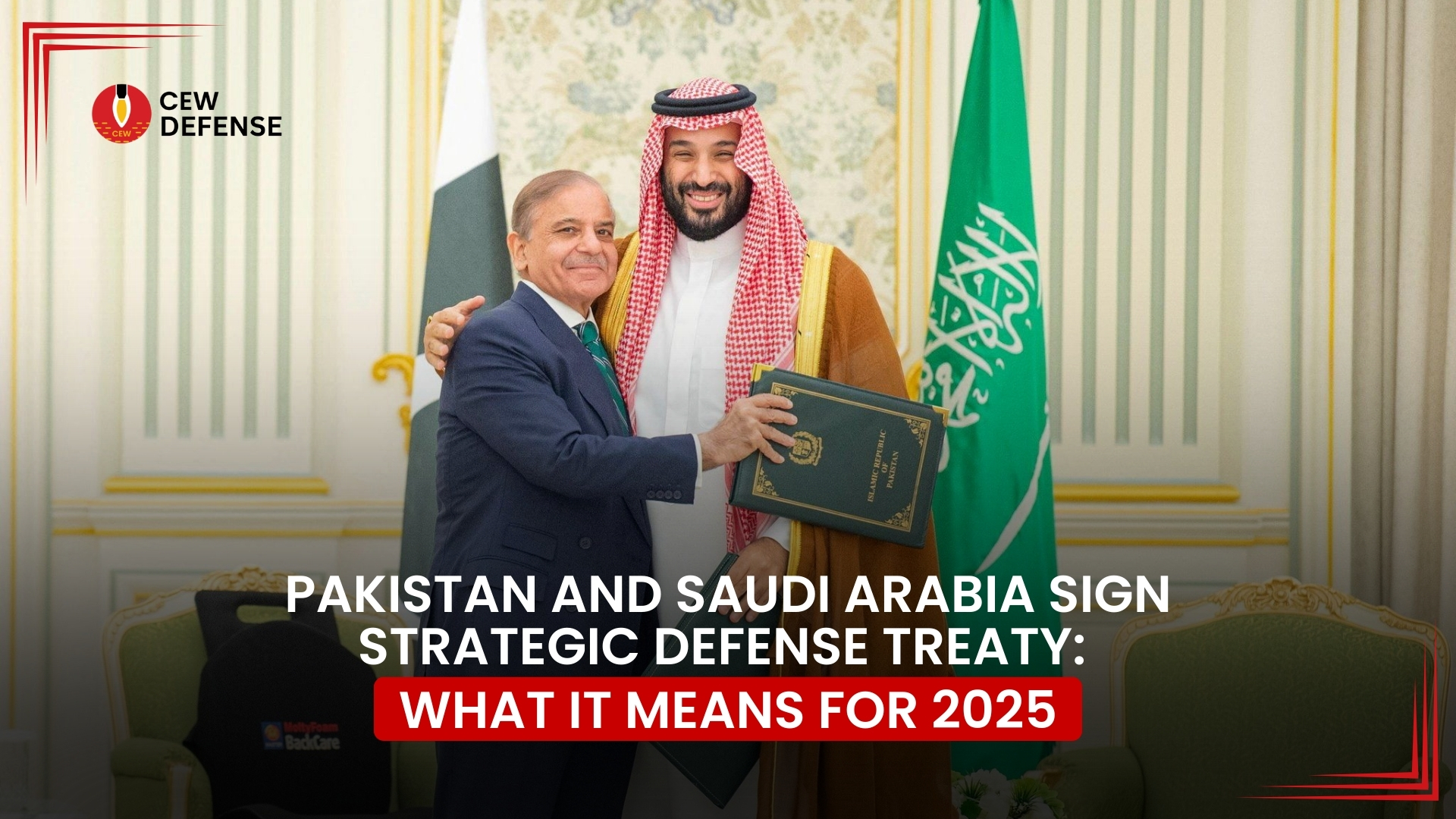 Read more about the article Pakistan and Saudi Arabia Sign Strategic Defense Treaty: What It Means for 2025
