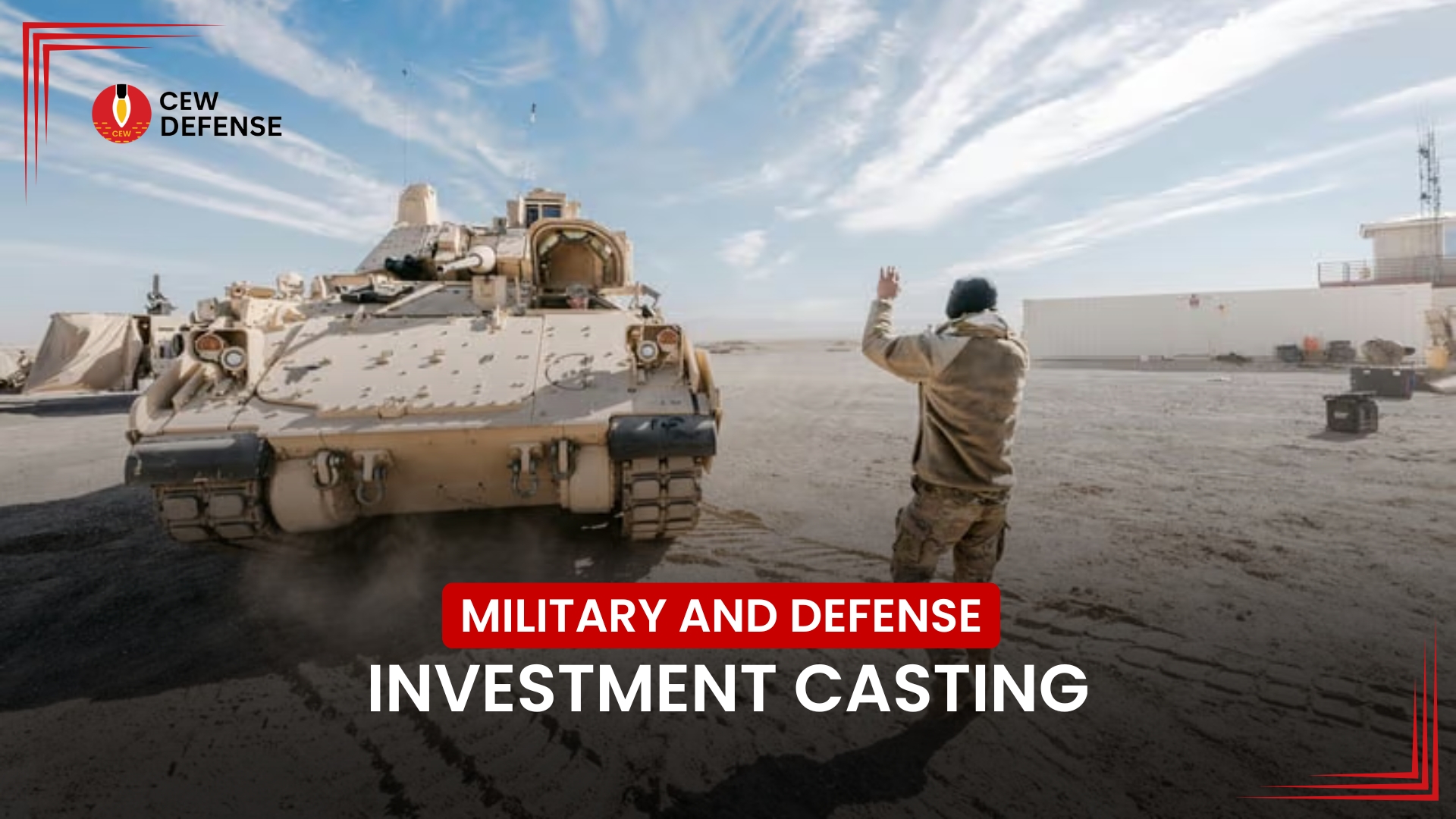 Read more about the article Military and Defense Investment Casting: Advanced Techniques for Reliable Defense Components
